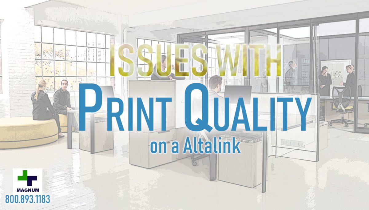 How to fix Print Quality on WorkCentre and Altalink