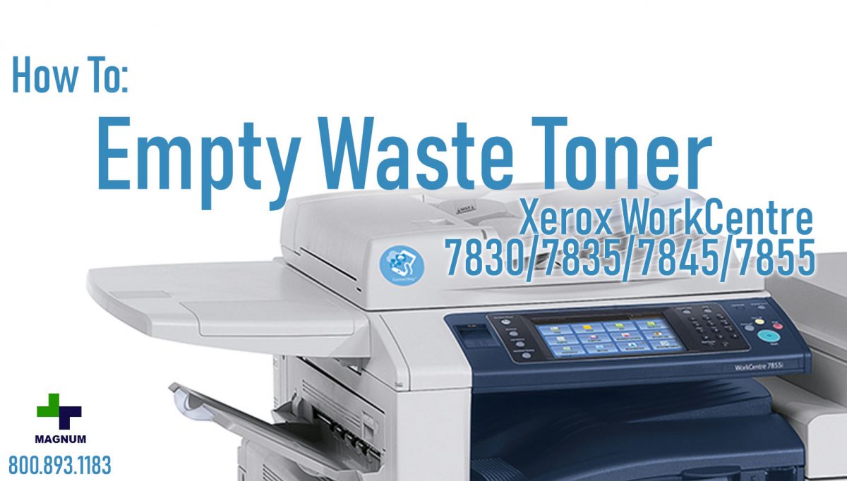 How To: Empty Waste Toner Container on WorkCentre 7830/7835/7845/7855