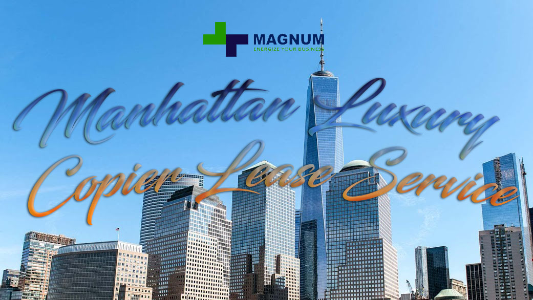 Manhattan Luxury Copier – Dealer Recommendations