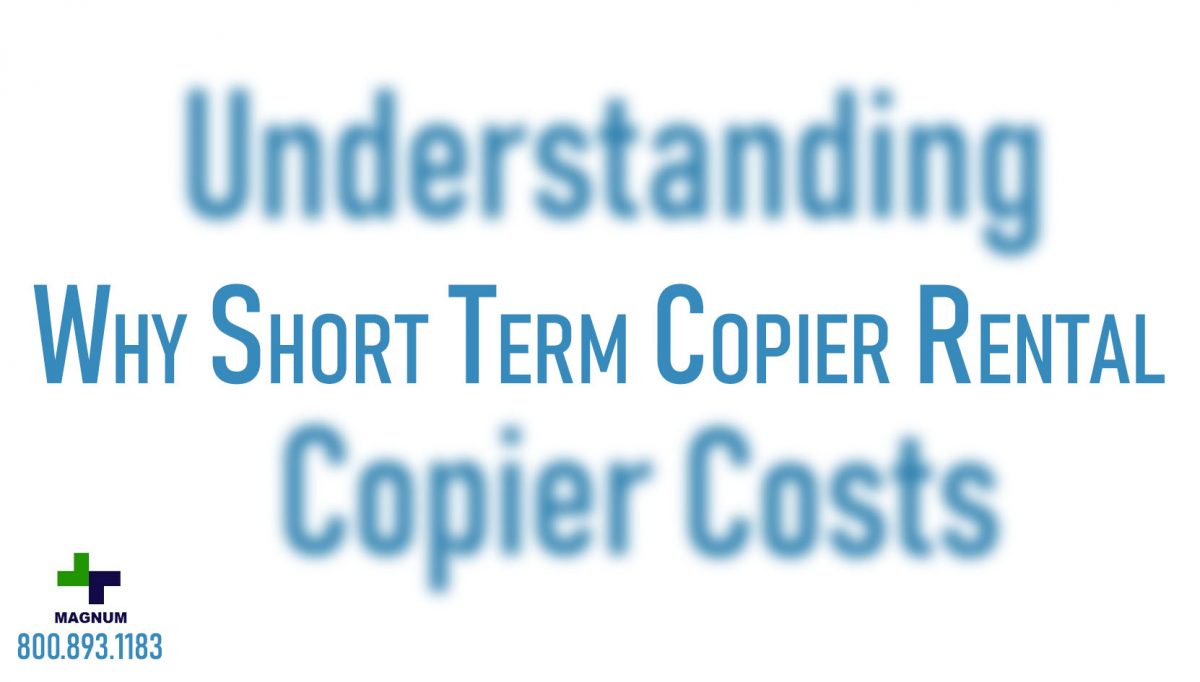 Short-Term Copier Rental Benefits