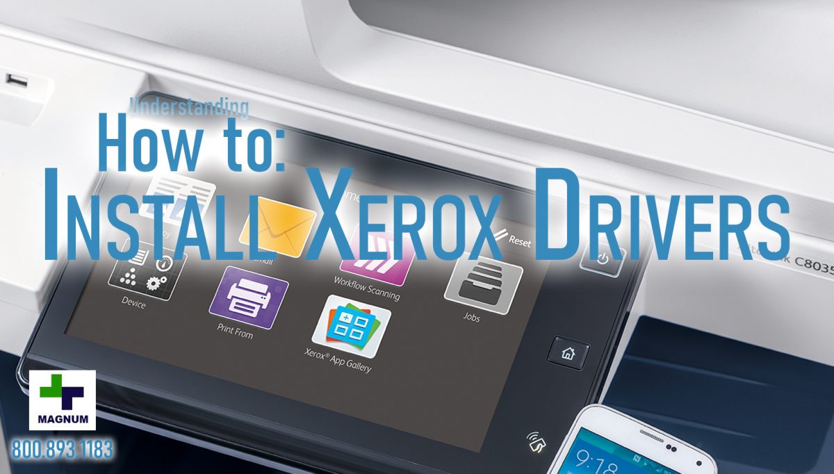 How To: Install Xerox Drivers