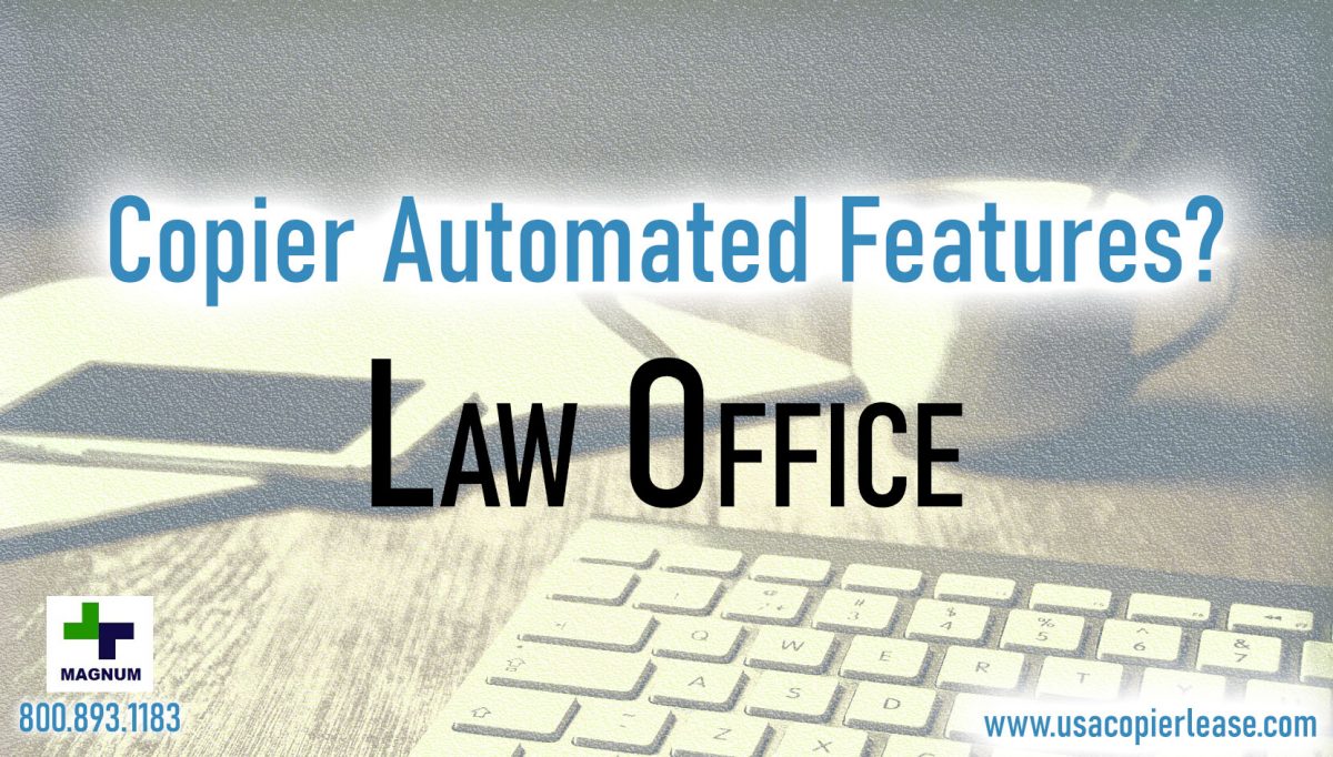What Automated Features Do You Need For Your Law Office?