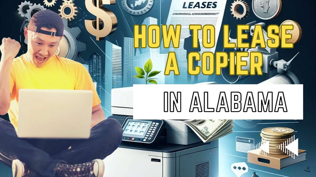 Leasing copiers in Alabama